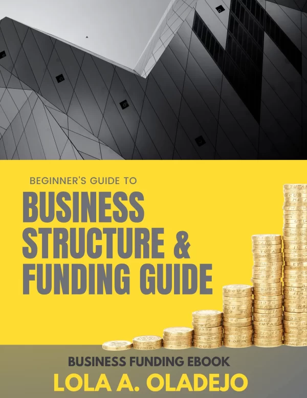 Business Structure & Funding Guide